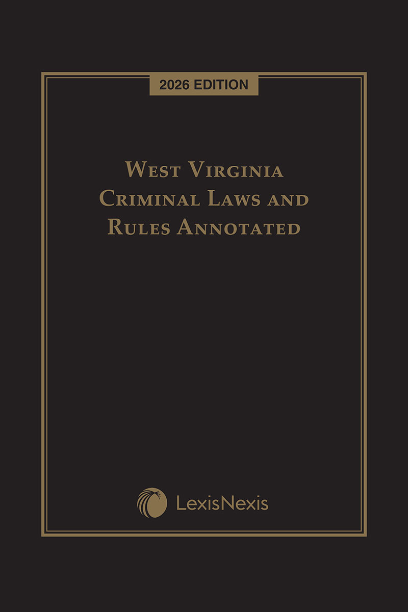 West Virginia Criminal Laws and Rules Annotated book cover