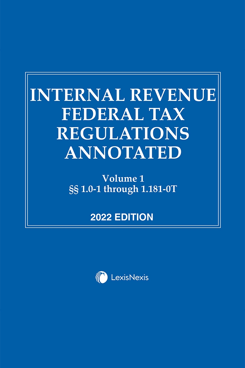 Internal Revenue Federal Tax Regulations Annotated