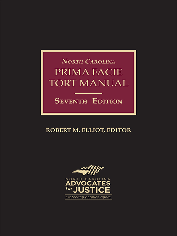 North Carolina Prima Facie Tort Manual