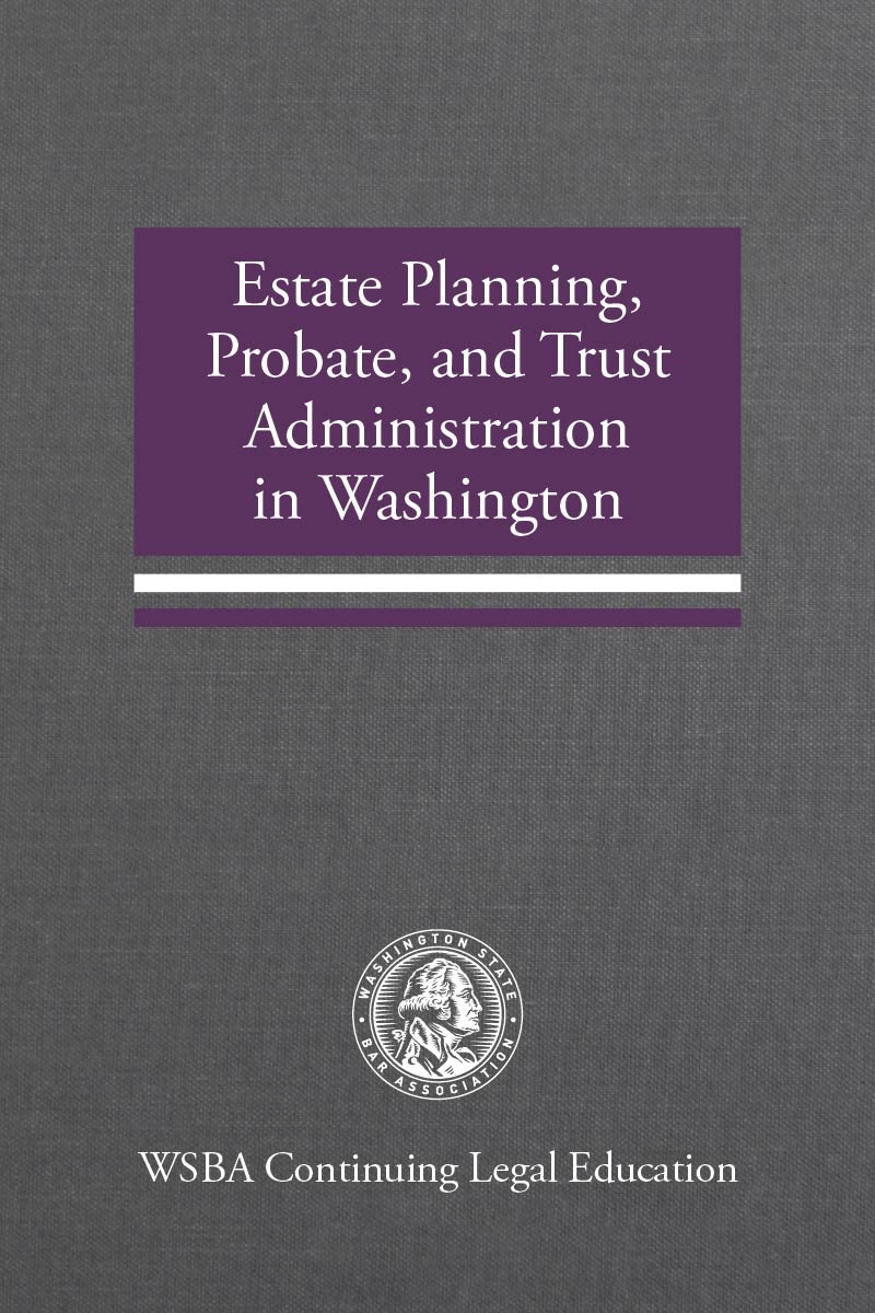 Estate Planning, Probate, and Trust Administration in Washington