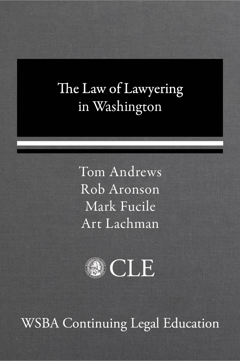 The Law of Lawyering in Washington