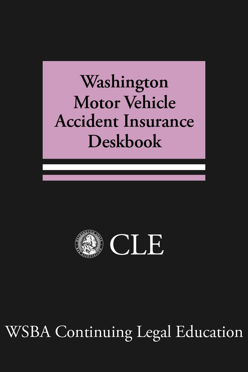 Washington Motor Vehicle Accident Insurance Deskbook