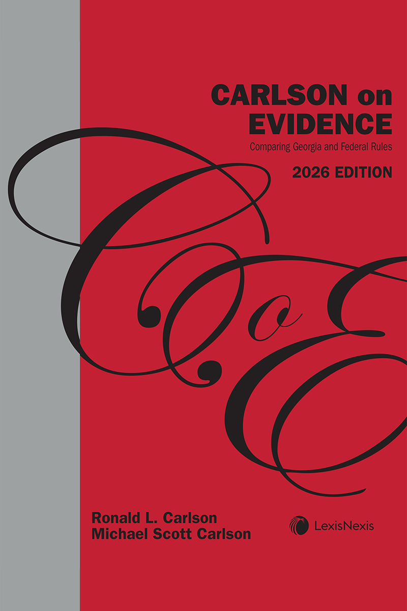 Carlson on Evidence: Comparing Georgia and Federal Rules book cover