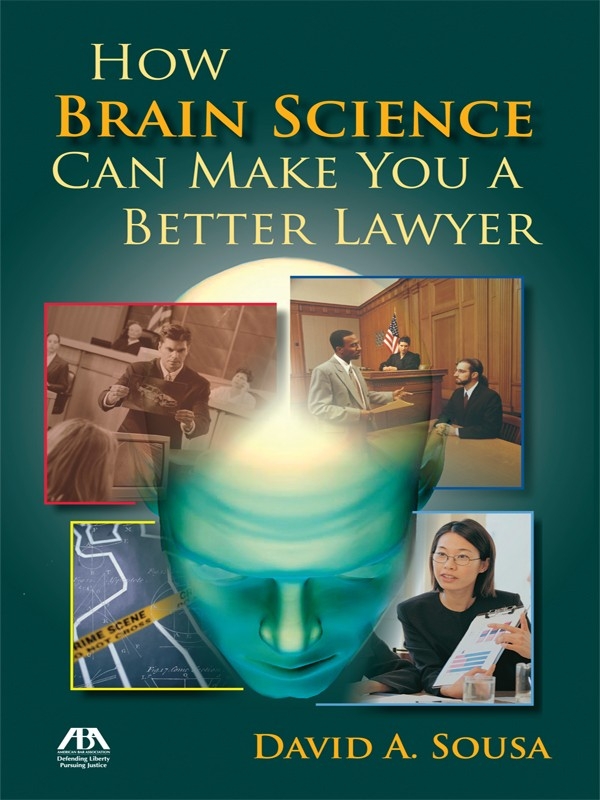 How Brain Science can Make You a Better Lawyer