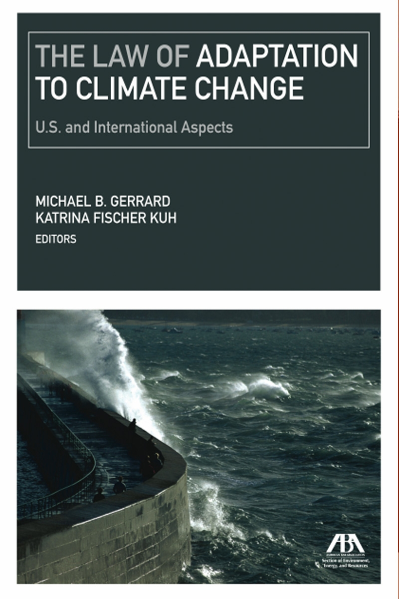 The Law of Adaptation to Climate Change: United States and International Aspects