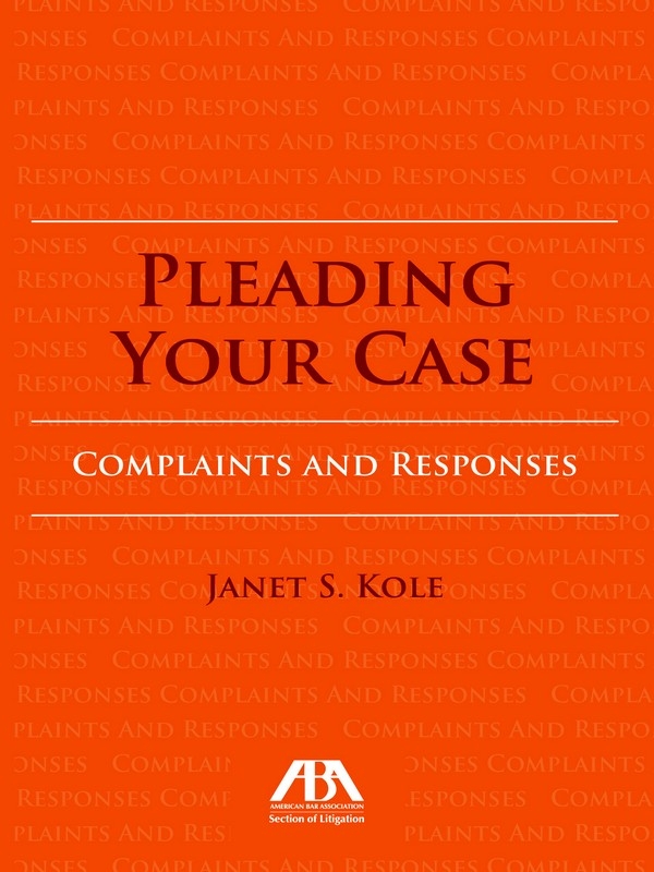 Pleading Your Case: Complaints and Responses
