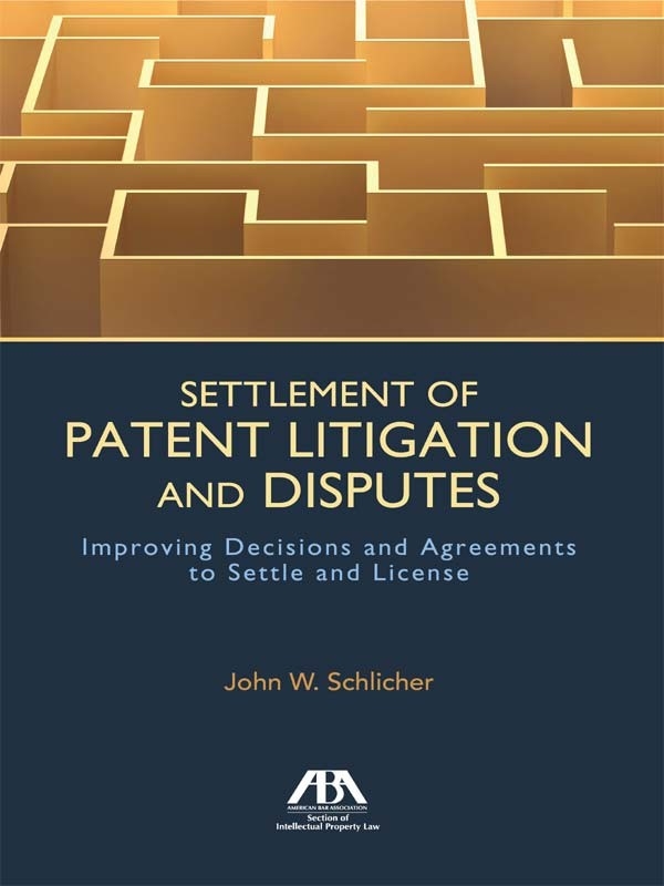 Settlement of Patent Litigation and Disputes