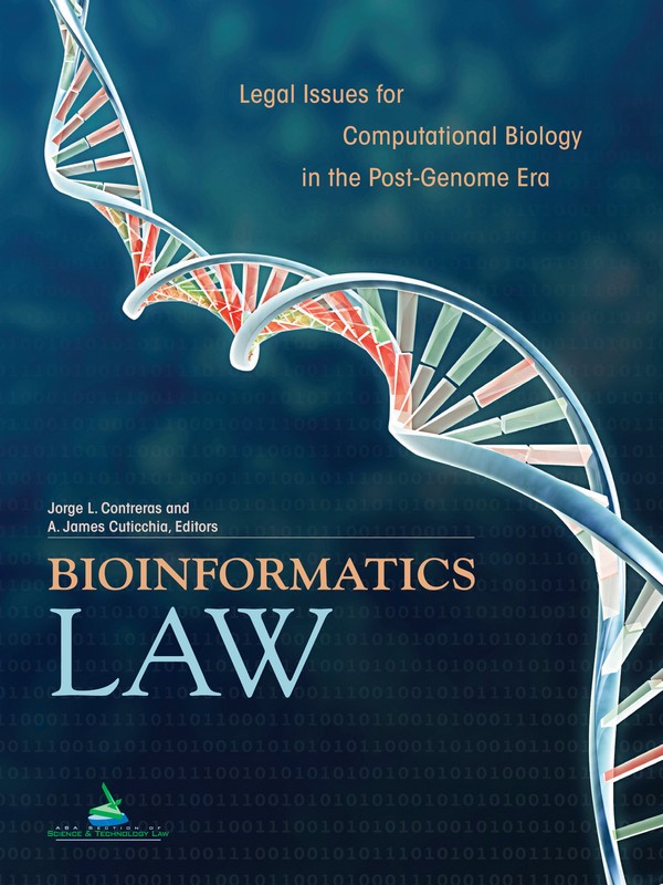 Bioinformatics Law: Legal Issues for Computational Biology in the Post-Genome Era