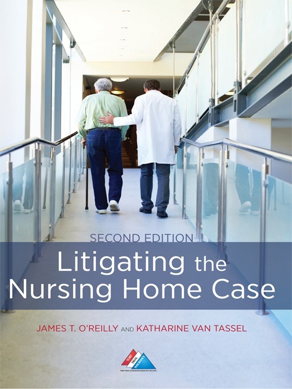 Litigating the Nursing Home Case