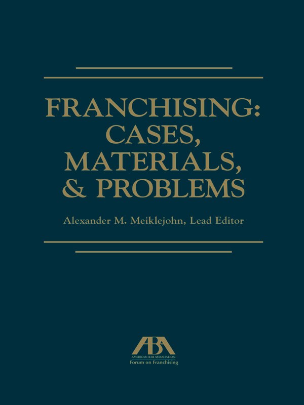 Franchising Cases, Materials, & Problems
