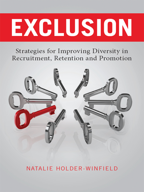 Exclusion: Strategies for Improving Diversity in Recruitment, Retention, and Promotion