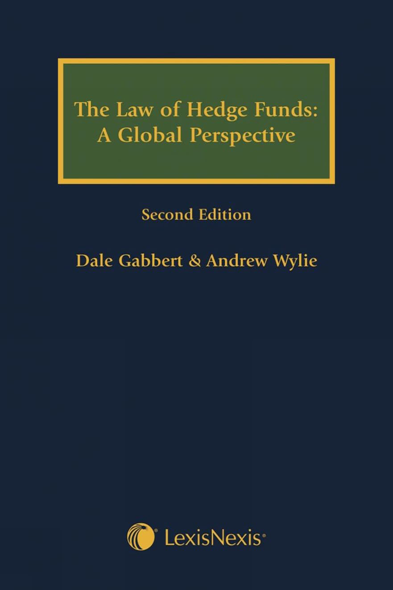 The Law of Hedge Funds: A Global Perspective, 2nd Edition