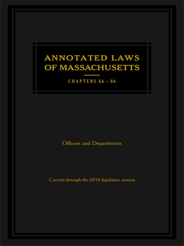 Annotated Laws of Massachusetts: Ch. 06A-9 (inc. 9A)