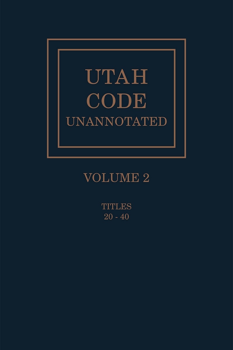 Utah Code Unannotated, Volume 2 book cover