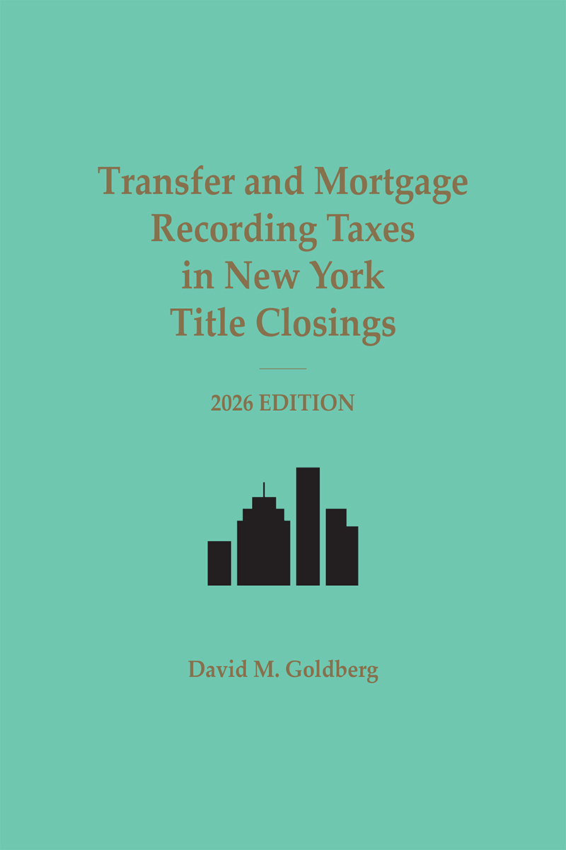 Transfer and Mortgage Recording Taxes in New York Title Closings book cover