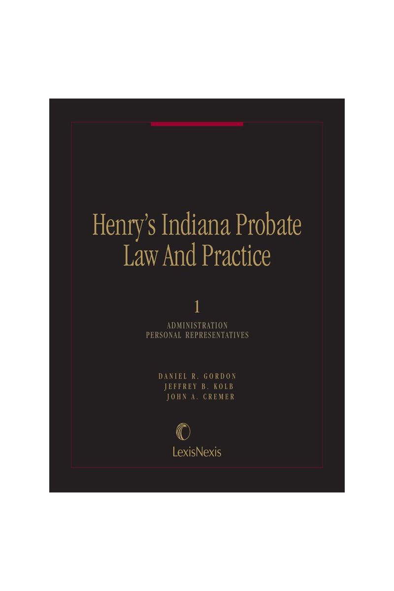 Henry's Indiana Probate Law and Practice