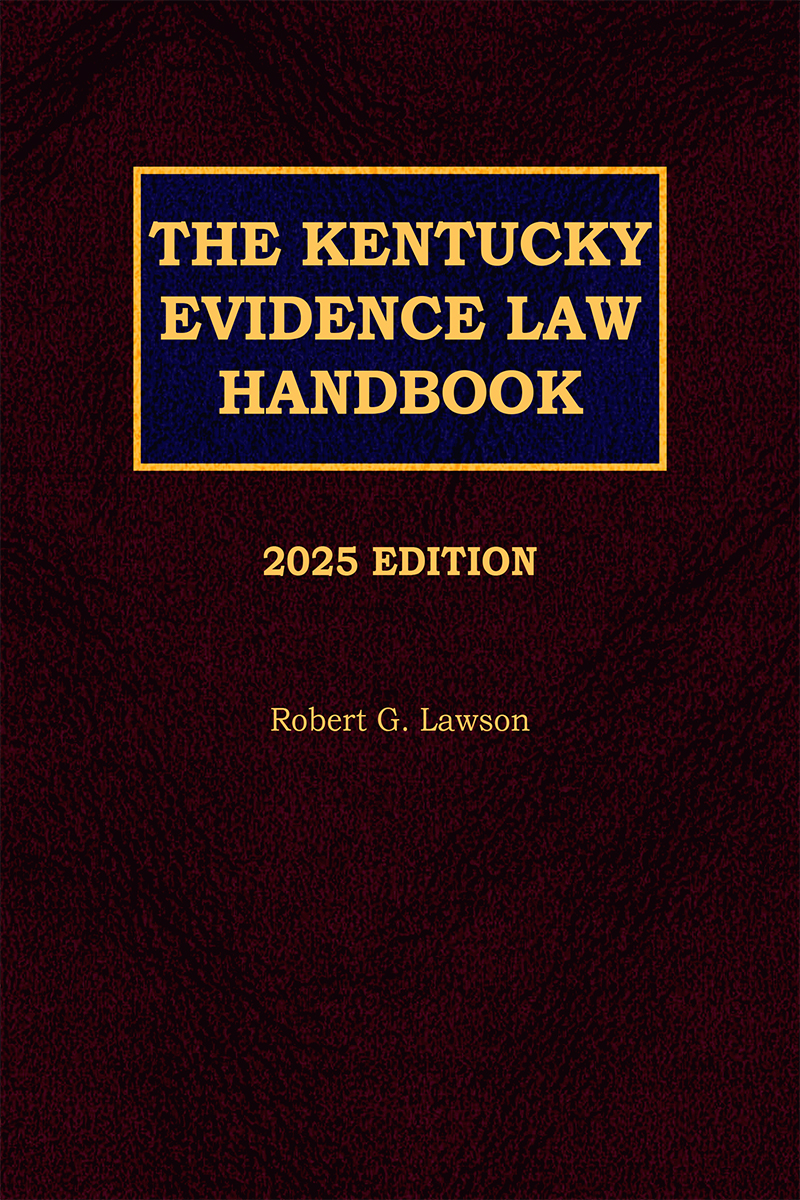 The Kentucky Evidence Law Handbook book cover