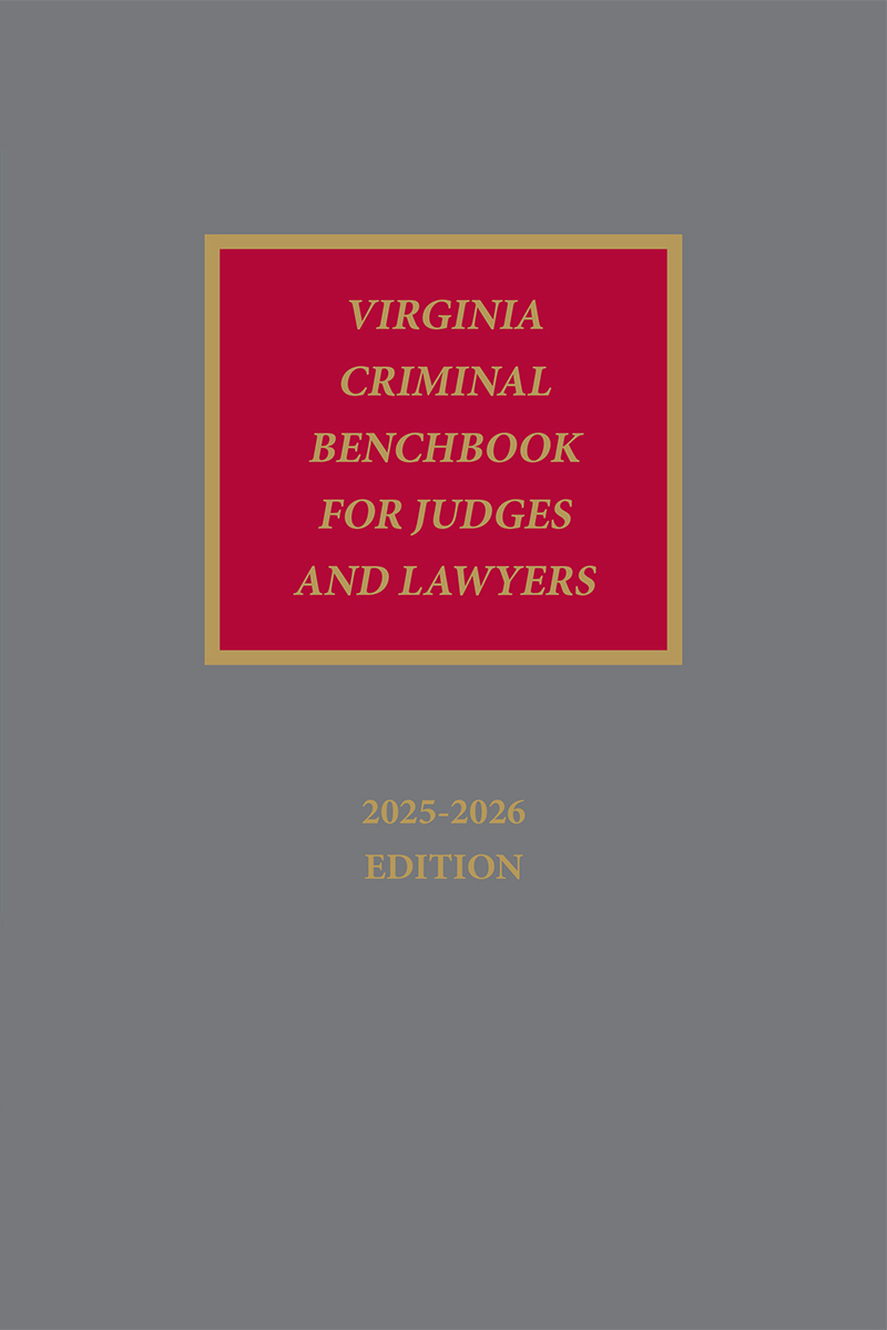 Virginia Criminal Benchbook for Judges and Lawyers book cover
