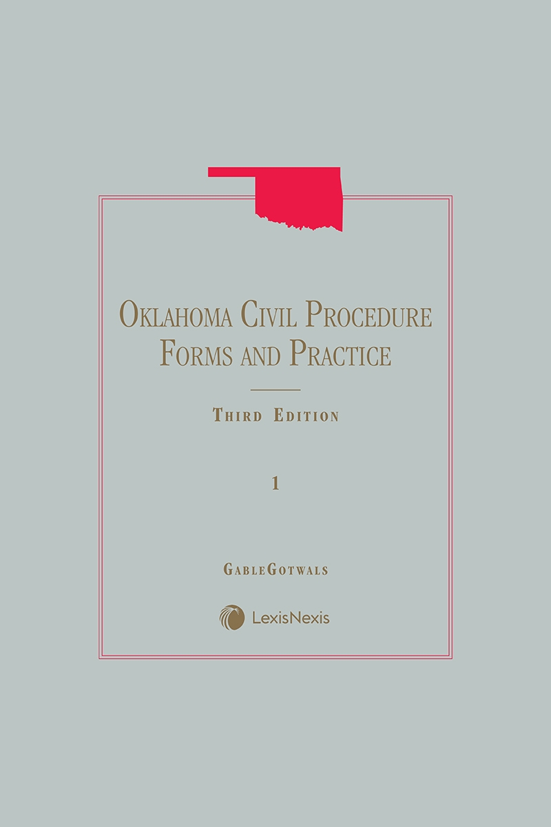 Oklahoma Civil Procedure Forms and Practice