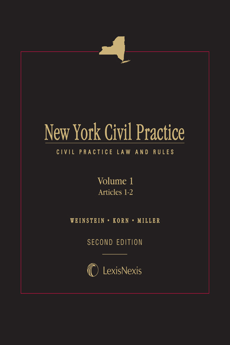 New York Civil Practice: CPLR (Weinstein, Korn & Miller)
