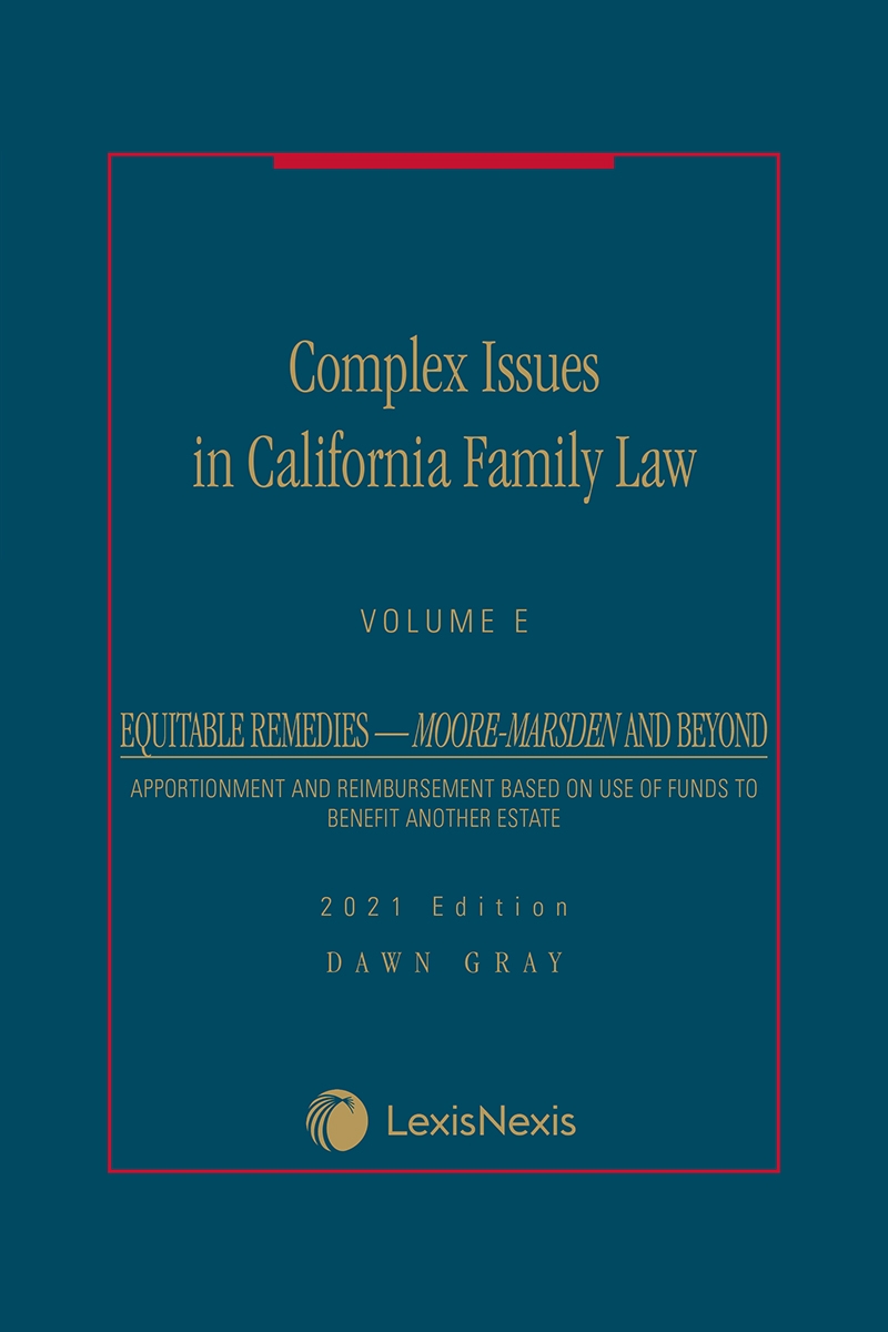 Complex Issues in California Family Law - Volume E