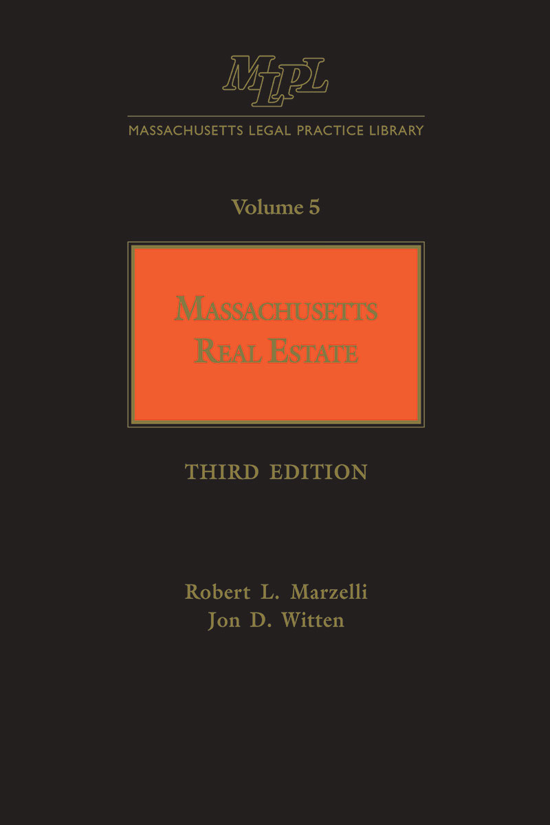 Massachusetts Legal Practice Library Volumes 5 & 6: Massachusetts Real Estate