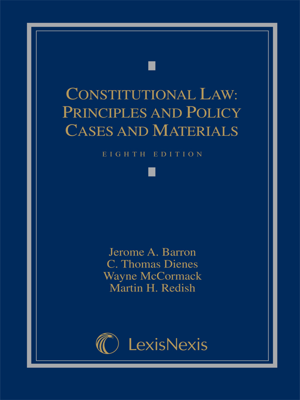 Constitutional Law: Principles and Policy, Cases and Materials