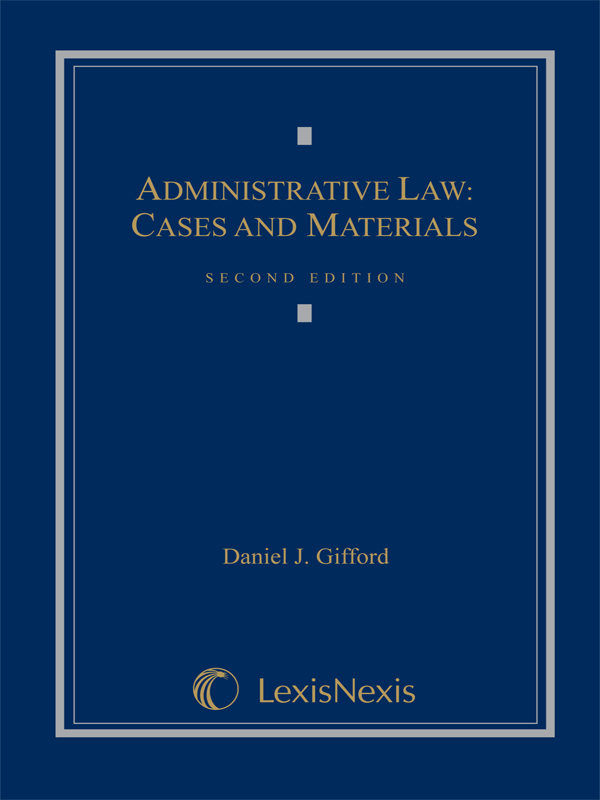 Administrative Law: Cases and Materials