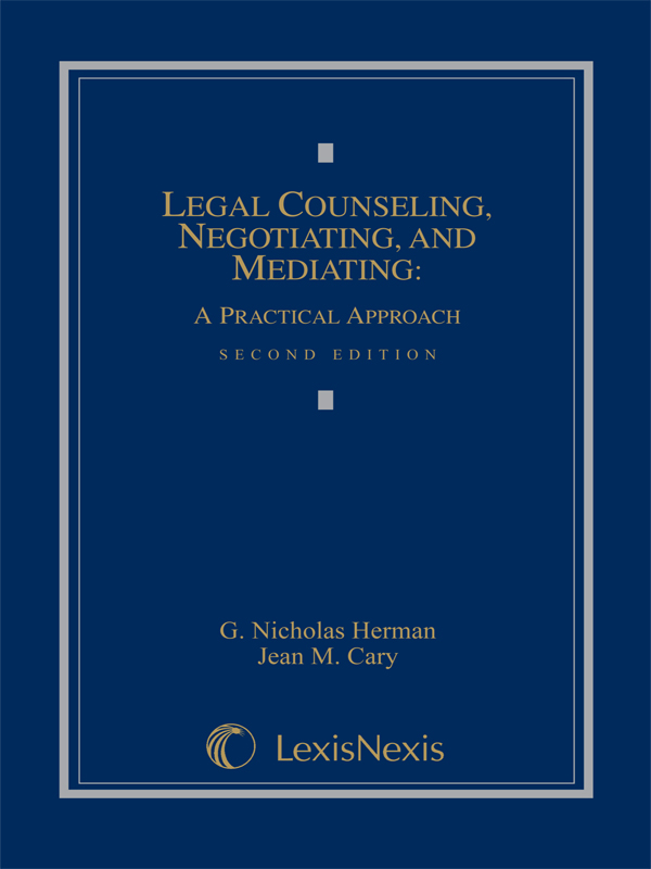 Legal Counseling, Negotiating, and Mediating: A Practical Approach