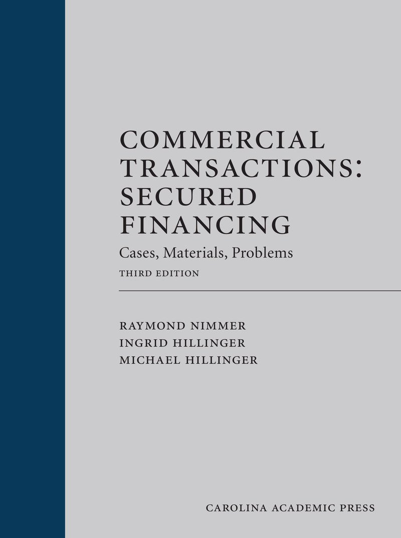 Commercial Transactions: Secured Financing (Cases, Materials, Problems)