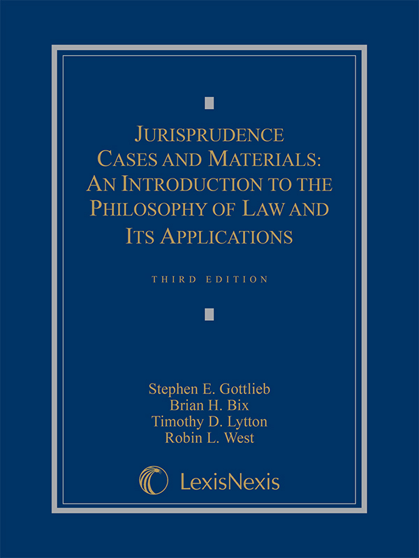 Jurisprudence Cases and Materials: An Introduction to the Philosophy of Law and Its Applications