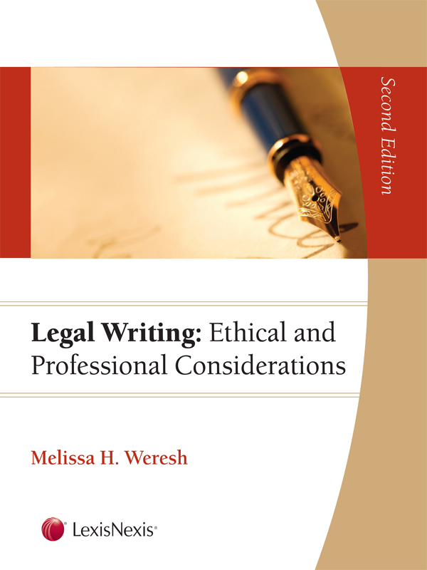 Legal Writing: Ethical and Professional Considerations