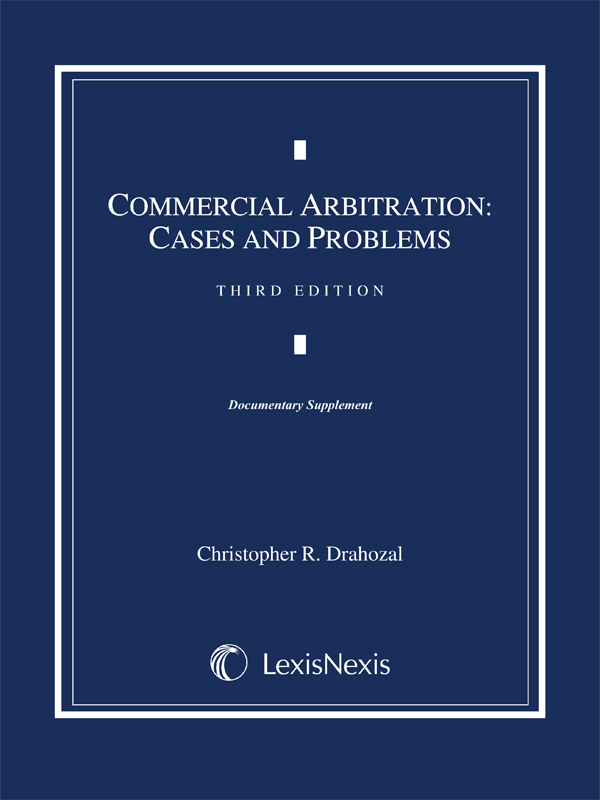 Commercial Arbitration: Cases and Problems