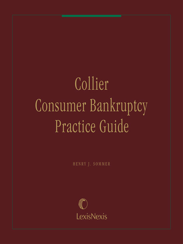 Collier Consumer Bankruptcy Practice Guide with Forms