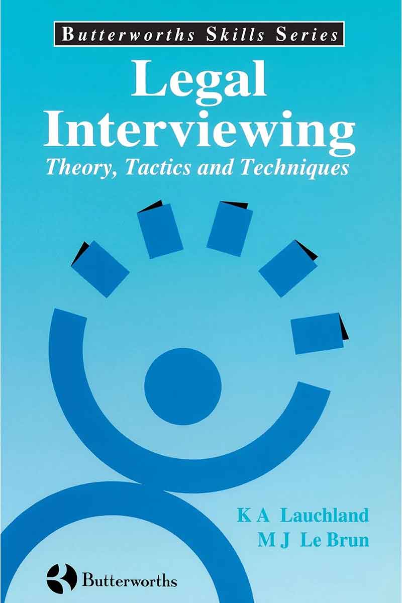 Interview Law Design Legal Interviewing: Theory, Tactics and Techniques