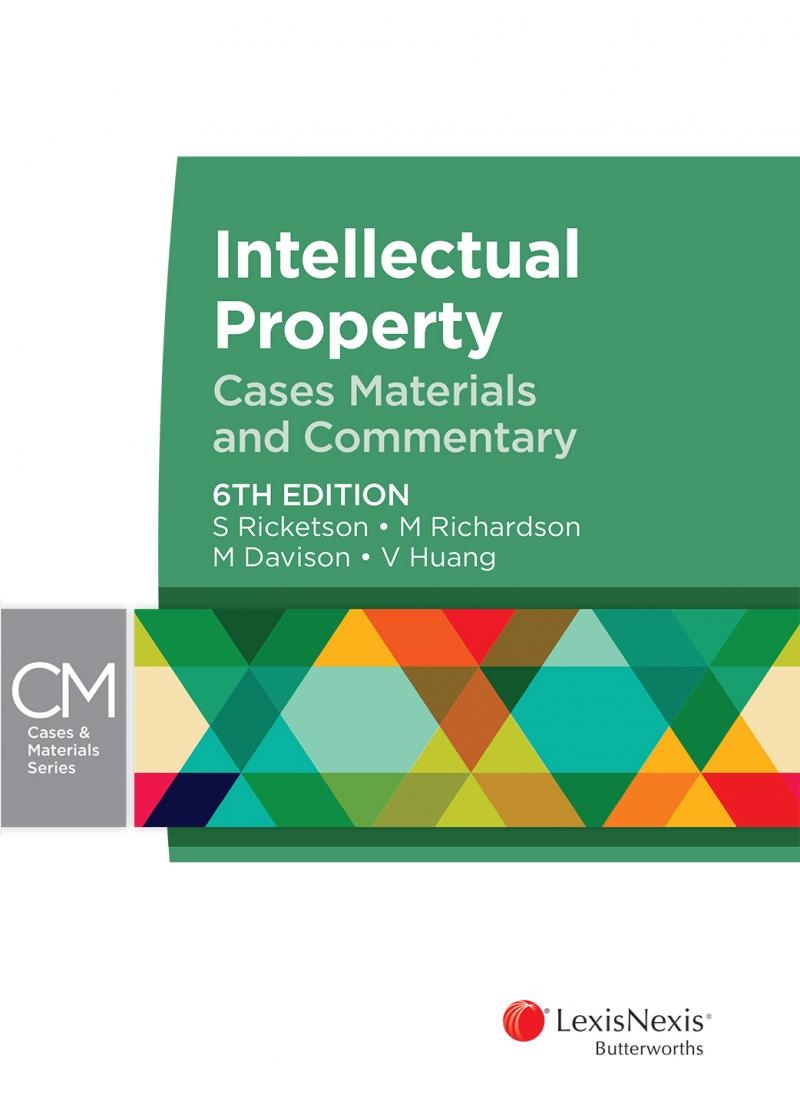 Intellectual Property : Cases, Materials and Commentary, 6th Ed (eBook)