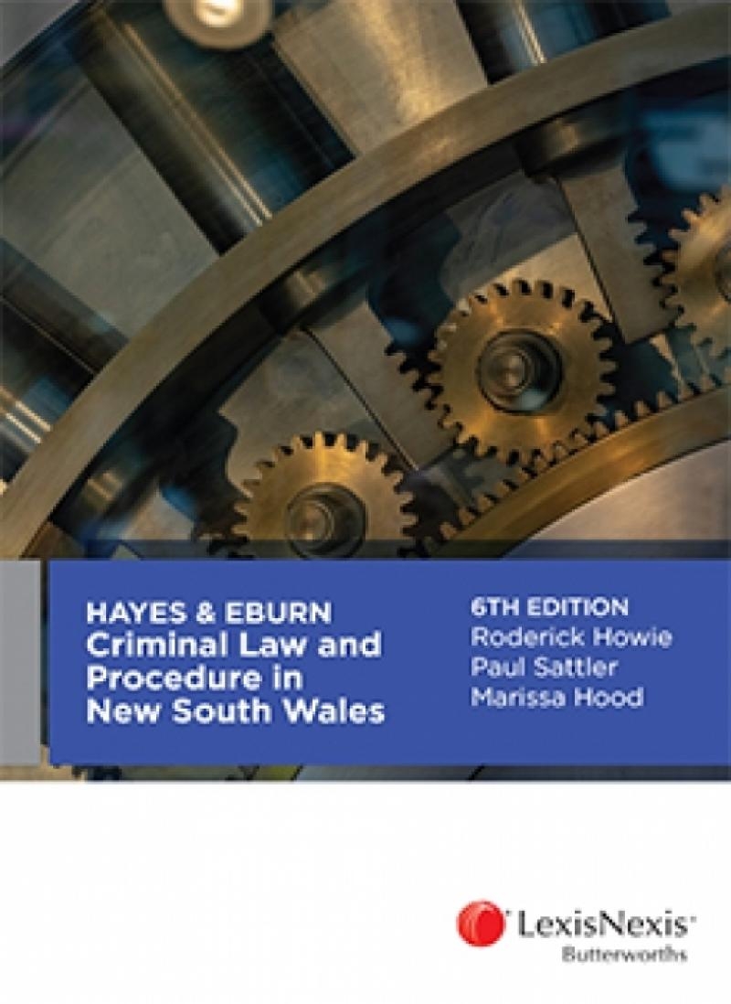 Hayes & Eburn Criminal Law and Procedure in New South Wales, 6th edition (eBook)