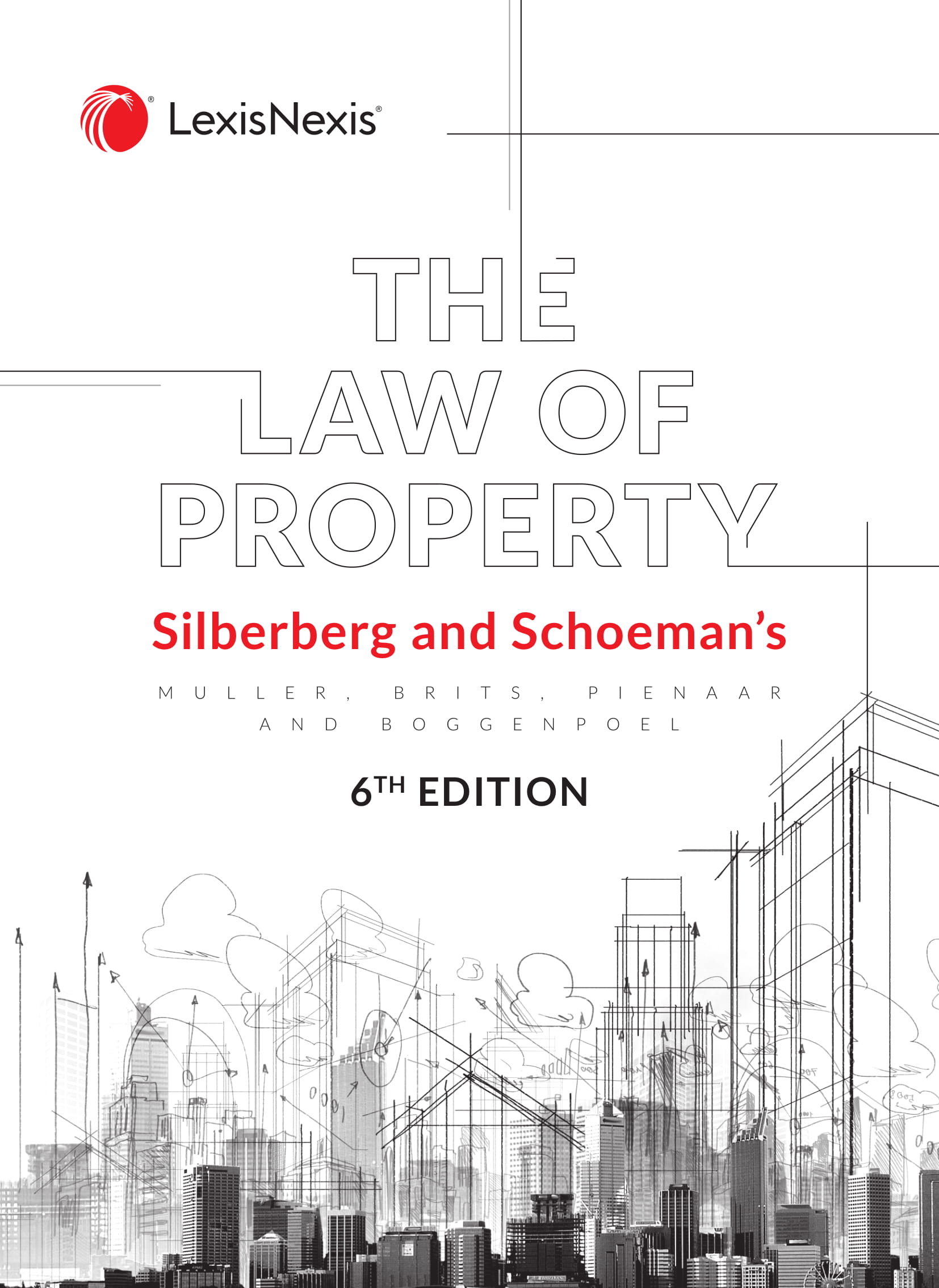 Silberberg and Schoeman’s the Law of Property 6 Ed