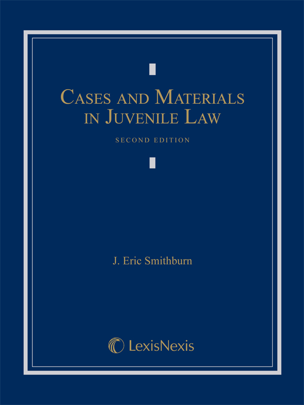 Cases and Materials in Juvenile Law