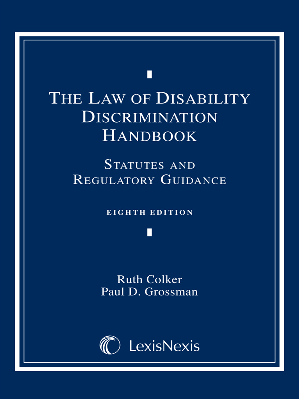Law of Disability Discrimination Handbook: Statutes and Regulatory Guidance
