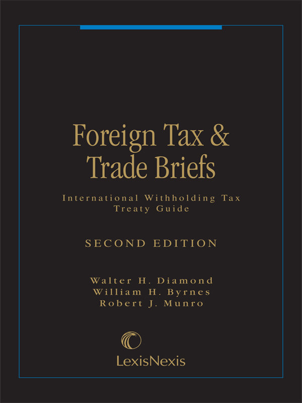 Foreign Tax & Trade Briefs - International Withholding Tax Treaty Guide