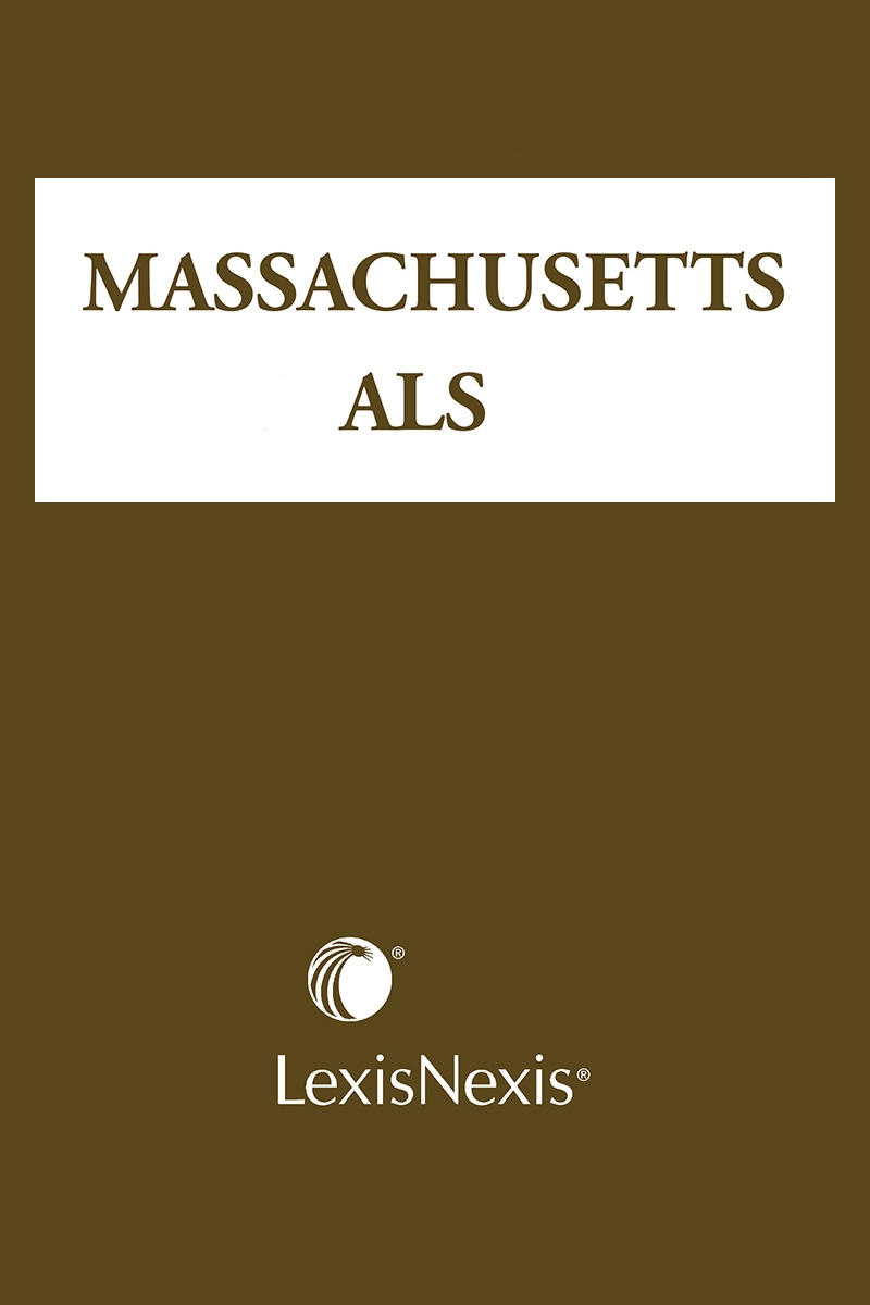 Annotated Laws of Massachusetts: Advance Legislative Service (ALM ALS)