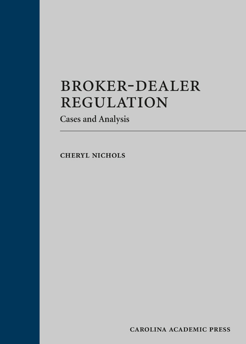 Broker-Dealer Regulation: Cases and Analysis