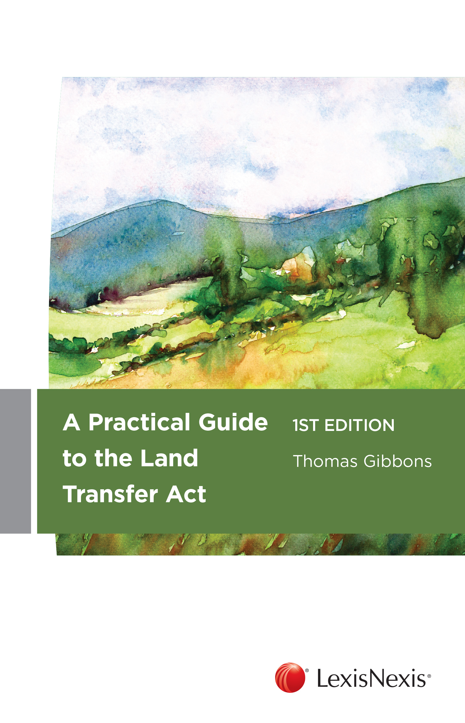 A Practical Guide to the Land Transfer Act book cover