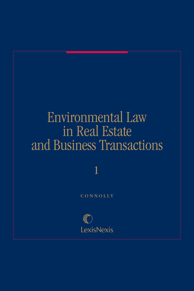Environmental Law in Real Estate and Business Transactions