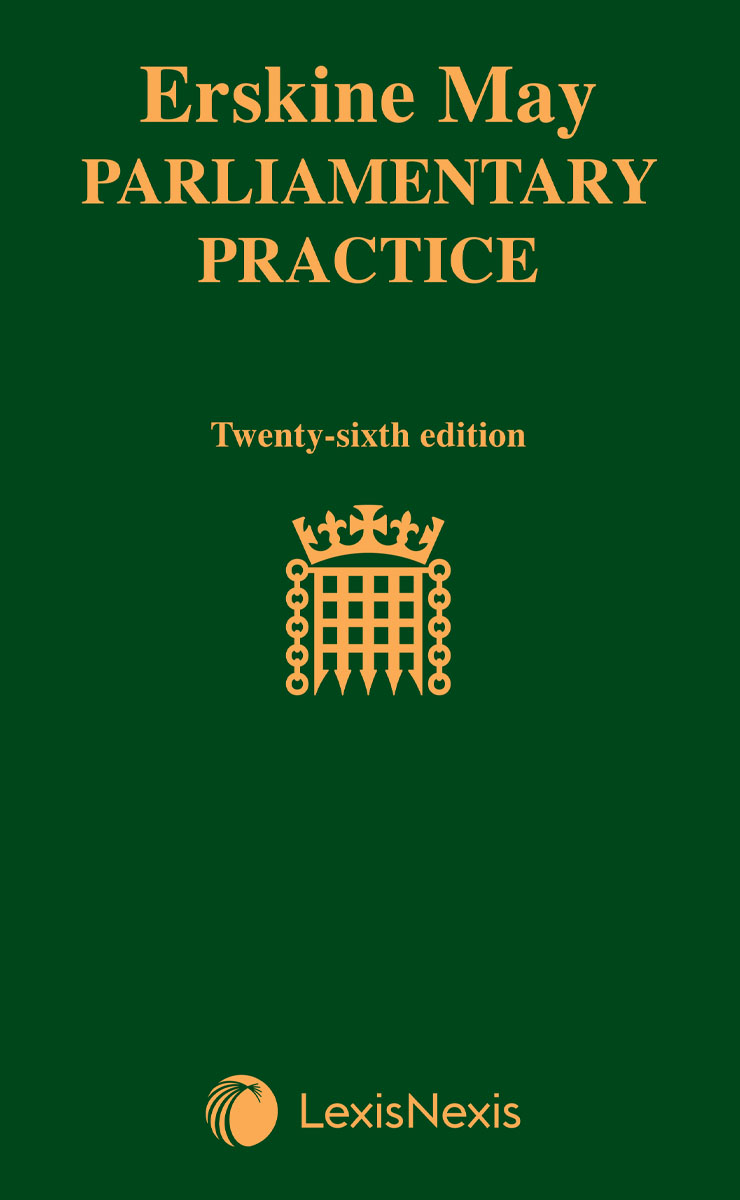 Erskine May: Parliamentary Practice 26th edition