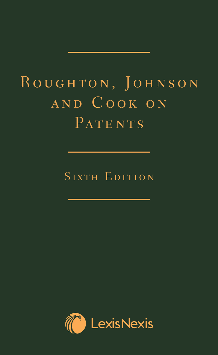 Roughton, Johnson and Cook on Patents, Sixth Edition