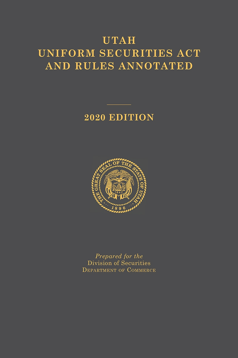 Utah Uniform Securities Act and Rules Annotated