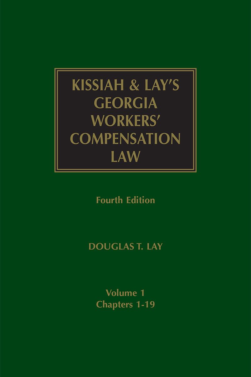 Kissiah and Lay's Georgia Workers' Compensation Law