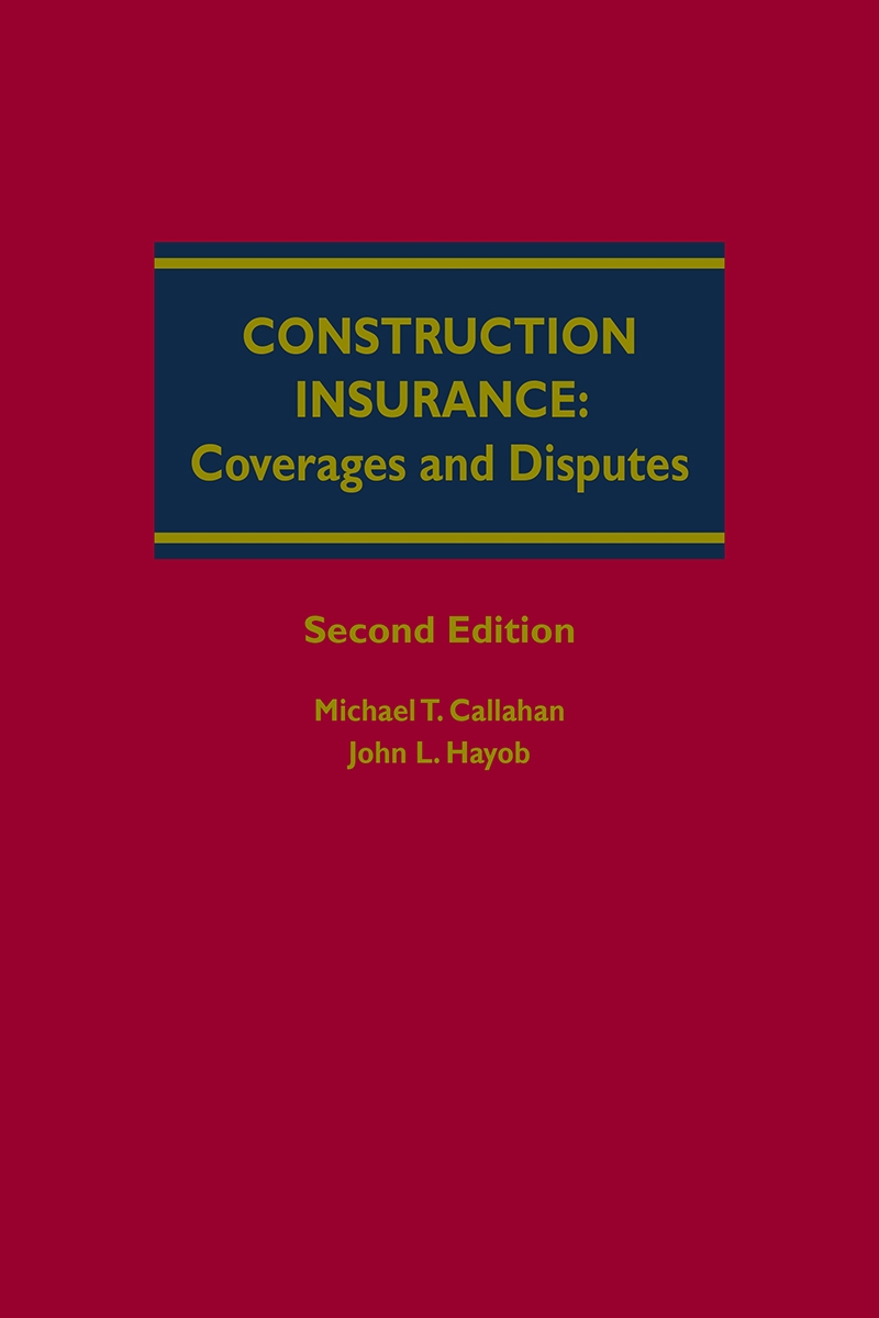 Construction Insurance: Coverages and Disputes